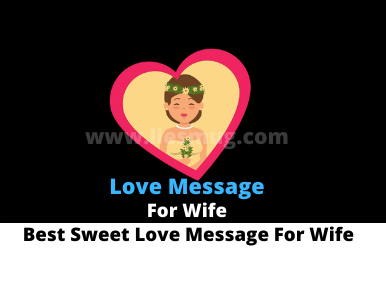 Best Sweet Love Message For Wife 120 Liesmug