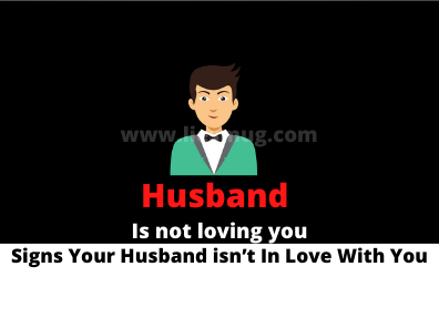 Signs Your Husband isn’t In Love With You