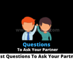Best Questions To Ask Your Partner