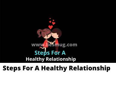 Steps For A Healthy Relationship