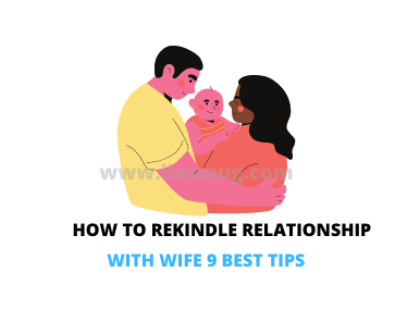 How To Rekindle Relationship with wife