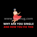 Why Are You Single