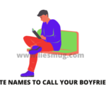 Cute Names To Call Your Boyfriend