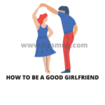 How To Be A Good Girlfriend
