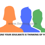 Signs Your Soulmate Is Thinking Of You