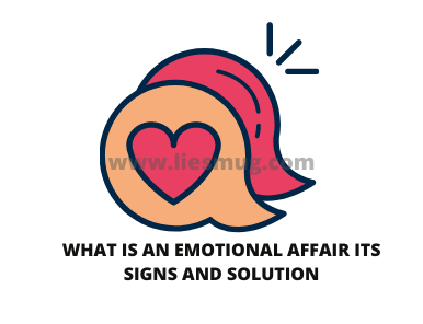 What Is An Emotional Affair Its Signs And Solution