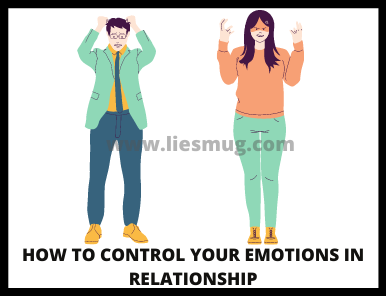 Tips on how to control your emotions in a relationship