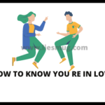 How To Know You re In Love