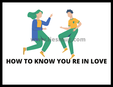 How To Know You re In Love
