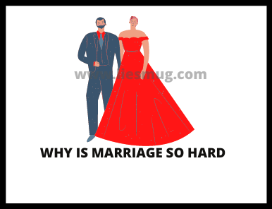 Why Is Marriage So Hard