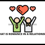 What is romance in a relationship