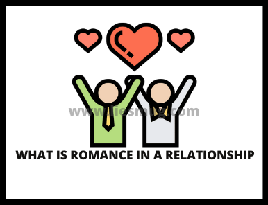 What is romance in a relationship