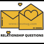 Relationship Questions To Ask Your Partner (2021)