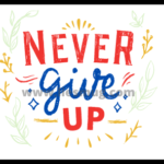 Quotes About Not Giving Up