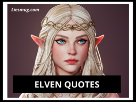 Elven Quotes Top 12 Best Quotes of Elven
